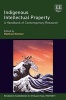 Indigenous Intellectual Property - A Handbook of Contemporary Research (Hardcover) - Matthew Rimmer Photo