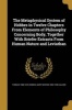 The Metaphysical System of Hobbes in Twelve Chapters from Elements of Philosophy Concerning Body, Together with Briefer Extracts from Human Nature and Leviathan (Paperback) - Thomas 1588 1679 Hobbes Photo