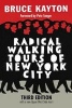 Radical Walking Tours of New York City (Paperback, 3rd edition) - Bruce Kayton Photo