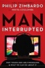 Man, Interrupted - Why Young Men Are Struggling & What We Can Do about It (Paperback) - Philip Zimbardo Photo