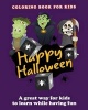 Happy Halloween Coloring Book - Halloween Coloring Books for Kids (Paperback) - Alexander Thomson Photo