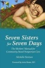 Seven Sisters for Seven Days - The Mothers' Manual for Community Based Postpartum Care (Paperback) - Michelle Peterson Photo