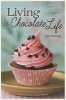 Living a Chocolate Life (Paperback) - Deb Burma Photo