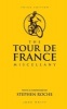 The Tour de France Miscellany (Hardcover) - John White Photo