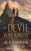 The Devil You Know (Paperback) - K J Parker Photo