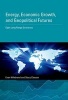 Energy, Economic Growth, and Geopolitical Futures - Eight Long-Range Scenarios (Hardcover) - Evan E Hillebrand Photo