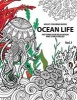 Ocean Life - Ocean Coloring Books for Adults a Blue Dream Adult Coloring Book Designs (Sharks, Penguins, Crabs, Whales, Dolphins and Much More) Adult Coloring Books (Paperback) - Adult Coloring Books for Stress Relief Photo