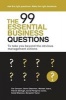 The 99 Essential Business Questions - To Take You Beyond the Obvious Management Actions (Paperback) - Michael Jeans Photo