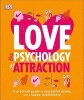 Love: The Psychology of Attraction (Paperback) - Leslie Becker Phelps Photo