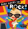 Baby Loves to Rock! (Board book) - Wednesday Kirwan Photo