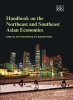 Handbook on the Northeast and Southeast Asian Economies (Hardcover) - Anis Chowdhury Photo