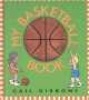 My Basketball Book (Hardcover) - Gail Gibbons Photo