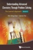 Understanding Advanced Chemistry Through Problem Solving: The Learner's Approach, Volume 2 (Paperback) - Jeanne Tan Photo