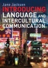 Introducing Language and Intercultural Communication (Paperback, New) - Jane Jackson Photo