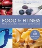 Food for Fitness - How to Eat for Maximum Performance (Paperback, 4th Revised edition) - Anita Bean Photo