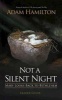 Not a Silent Night Leader Guide - Mary Looks Back to Bethlehem (Paperback) - Adam Hamilton Photo