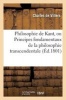 Philosophie de Kant, Ou Principes Fondamentaux de La Philosophie Transcendentale (French, Paperback) - Charles Devillers Photo