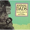 Animal Dads (Paperback) - Sneed B Collard Photo