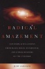 Radical Amazement - Contemplative Lessons from Black Holes, Supernovas, and Other Wonders of the Universe (Paperback) - Judy Cannato Photo