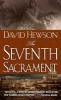 The Seventh Sacrament (Paperback) - David Hewson Photo