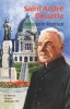 Saint Andre Bessette - Miracles in Montreal (Paperback) - Patricia E Jablonski Photo