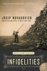 Infidelities (Paperback) - Josip Novakovich Photo