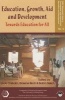 Education, Growth, Aid and Development - Towards Education for All (Paperback) - Linda Chisholm Photo