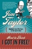 And to Think I Got in Free! (Paperback, New) - Jim Taylor Photo