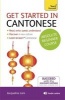 Get Started in Cantonese Absolute Beginner Course - (Book and Audio Support) the Essential Introduction to Reading, Writing, Speaking and Understanding a New Language (Paperback) - Jacqueline Lam Photo