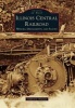 Illinois Central Railroad - Wrecks, Derailments, and Floods (Paperback) - Clifford J Downey Photo