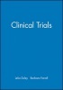 Clinical Trials (Paperback) - Leila Duley Photo