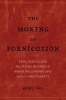 The Making of Fornication - Eros, Ethics, and Political Reform in Greek Philosophy and Early Christianity (Hardcover, New) - Kathy L Gaca Photo