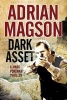 Dark Asset - A Marc Portman Espionage Thriller (Hardcover) - Adrian Magson Photo