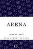 Arena - The Story of the Colosseum (Paperback) - John Pearson Photo