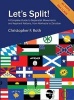 Let's Split! a Complete Guide to Separatist Movements and Aspirant Nations, from Abkhazia to Zanzibar (Hardcover) - Christopher F Roth Photo