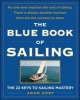 The Blue Book of Sailing - The 22 Keys to Sailing Mastery (Paperback) - Adam Cort Photo