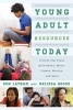 Young Adult Resources Today - Connecting Teens with Books, Music, Games, Movies, and More (Paperback) - Don Latham Photo