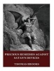 Precious Remedies Against Satan's Devices (Paperback) - Thomas Brooks Photo