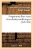 Programme D'Un Cours de Maladies Epidemiques (French, Paperback) - Claude Toussaint Guillaume Benoit Rochard Photo