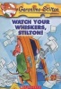 Watch Your Whiskers, Stilton! (Paperback) - Geronimo Stilton Photo