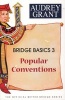 Bridge Basics 3 - Popular Conventions (Paperback) - Audrey Grant Photo