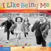 I Like Being Me - Poems about Kindness, Friendship, and Making Good Choices (Paperback) - Judy Lalli Photo