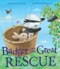 Badger and the Great Rescue (Paperback) - Suzanne Chiew Photo