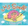 Ms. Spell (Hardcover) - Ethan Long Photo