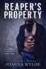 Reaper's Property (Paperback) - Joanna Wylde Photo