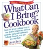 What Can I Bring? Cookbook (Paperback) - Anne Byrn Photo