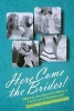 Here Come the Brides! - Reflections on Lesbian Love and Marriage (Paperback) - Audrey Bilger Photo