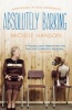 Absolutely Barking - Adventures in Dog Ownership (Paperback) - Michele Hanson Photo