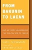 From Bakunin to Lacan - Anti-authoritarianism and the Dislocation of Power (Hardcover) - Saul Newman Photo