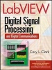 Labview Digital Signal Processing - and Digital Communications (Hardcover) - Kathryn Clark Photo